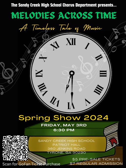 The SCHS Chorus Department is presenting their 2024 Spring Show: "Melodies Across Time: A Timeless Tale of Music" on Friday, 